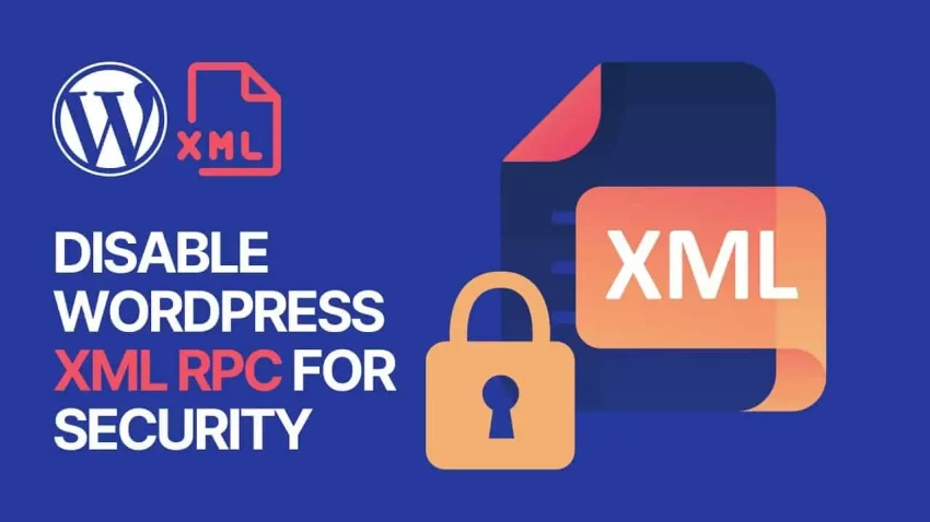 How to Turn Off XML-RPC in WordPress for Enhanced Security